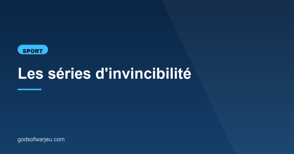 Illustration de l'article consacré aux séries d'invincibilité